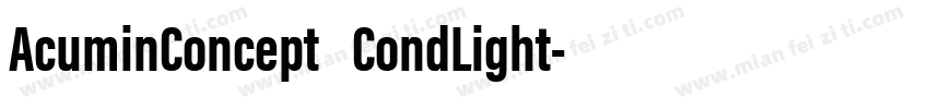 AcuminConcept CondLight字体转换